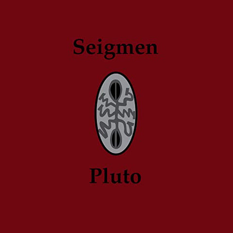Seigmen - Pluto [VINYL]