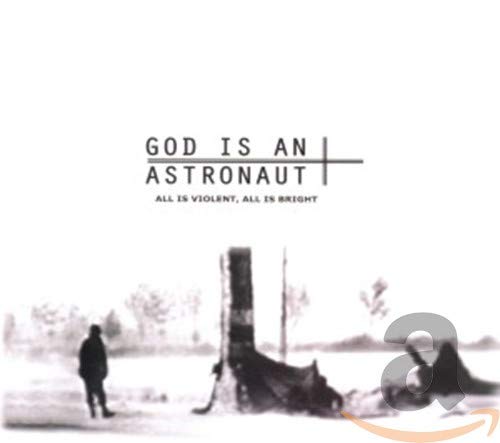 God Is An Astronaut - All Is Violent, All Is Bright [CD]