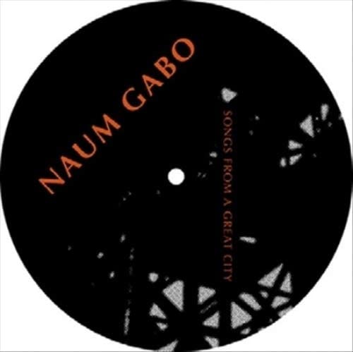 Naum Gabo - Songs From A Great City [VINYL]