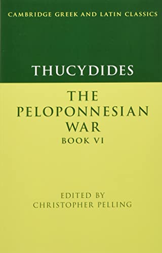 Thucydides: The Peloponnesian War Book VI (Cambridge Greek and Latin Classics)