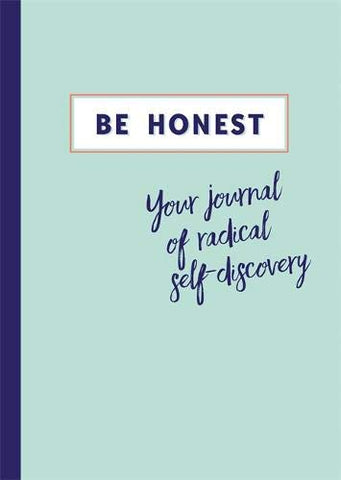 Be Honest: Your Journal of Self-discovery