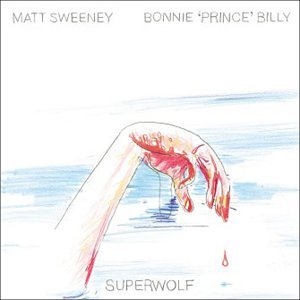 Matt Sweeney & Bonnie Prince Billy - Superwolf [CD]