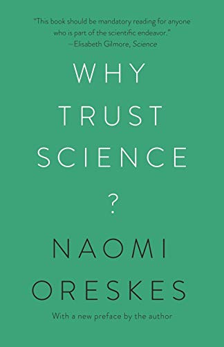 Why Trust Science?: 1 (University Center for Human Values)