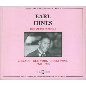 Earl Hines - The Quintessence: Chicago-N.Y.-Hollywood 1928-1946 [CD]