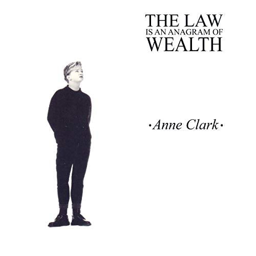 Anne Clark - The Law Is An Anagram Of Wealth (Expanded) [VINYL]