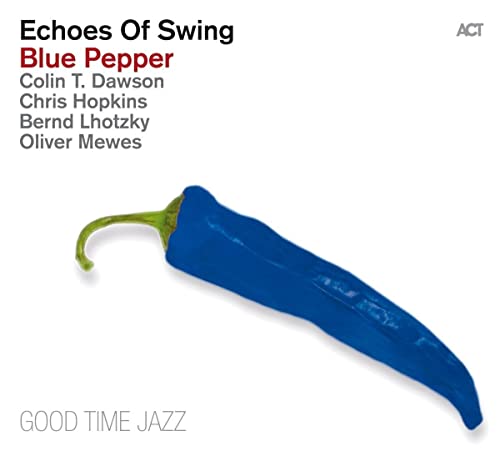 Echoes Of Swing - Blue Pepper - Echoes of Swing [CD]