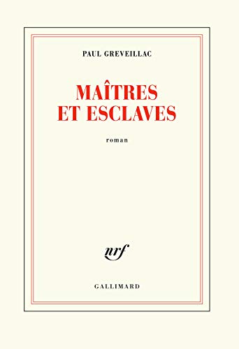 Maitres et esclaves (Nrf)