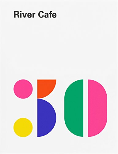 White cookbook titled "River Cafe 30" with colorful number 30 on the front cover.
