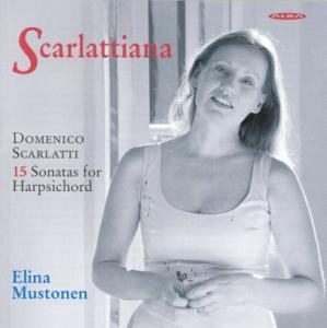 Elina Mustonen - Scarlattiana: 15 Sonatas [CD]
