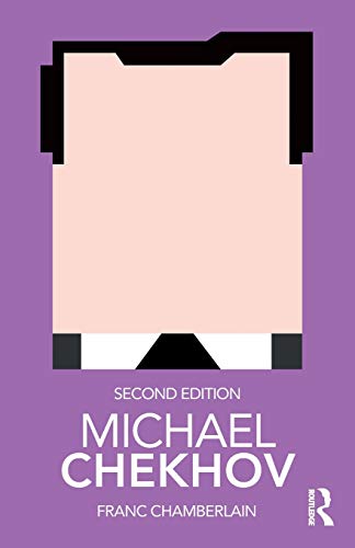 Michael Chekhov (Routledge Performance Practitioners)