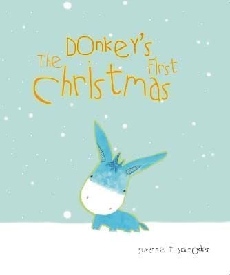 The Donkey's First Christmas: Unlikely Heroes: 1