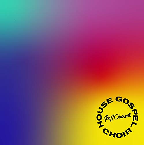 House Gospel Choir - RE//CHOIRED [CD]