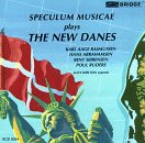 Speculum Musicae - Speculum Musicae Plays the New Danes [CD]