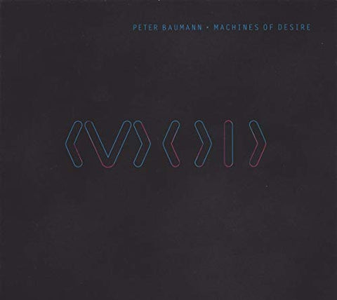 Baumann Peter - Machines of Desire [CD]