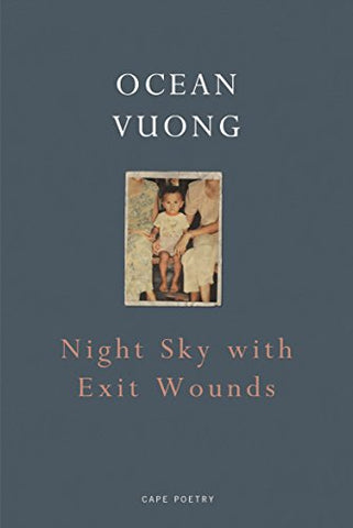 Ocean Vuong - Night Sky with Exit Wounds