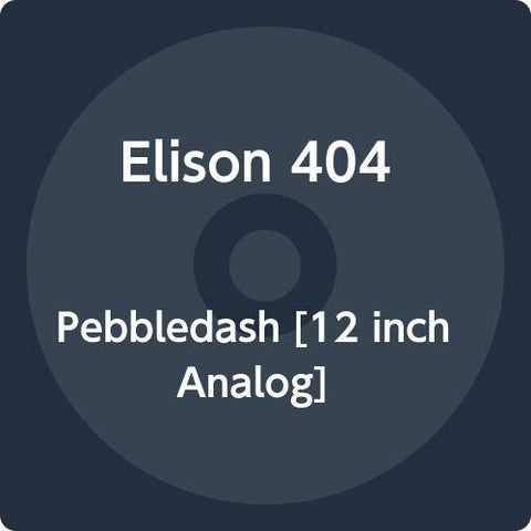 Elison 404  - Pebbledash [VINYL]