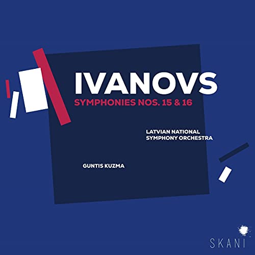 Latvian National Symphony Orch - Ivanovs Symphonies Nos. 15 & 16 [CD]