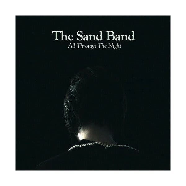 Sand Band - The Sand Band - All Through The Night - 10th Anniversary Edition - 180G Black Vinyl LP [VINYL]