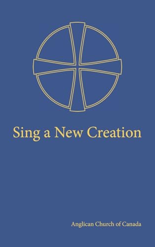 Sing a New Creation: A Supplement to Common Praise (1998)