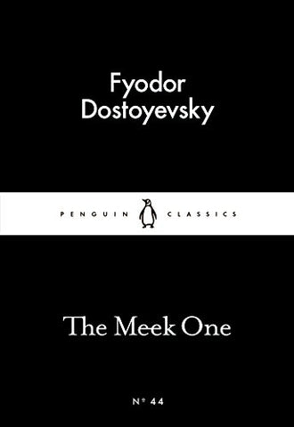 Fyodor Dostoyevsky - Meek One