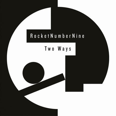 Rocketnumbernine - Two Ways [VINYL]