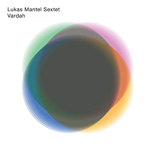 Lukas Mantel Sextet - Vardah [CD]