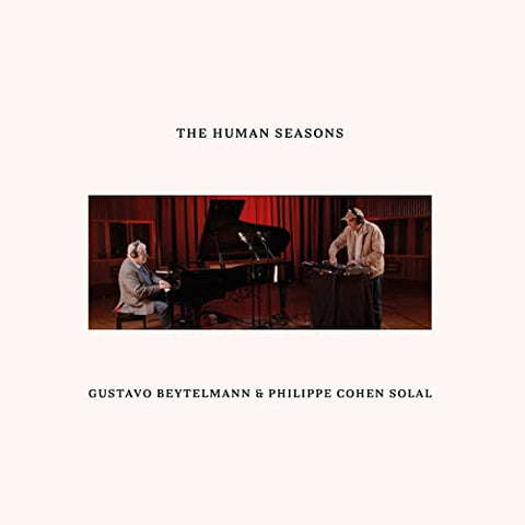 Gustavo Beytelmann, Philippe Cohen Solal - THE HUMANS SEASONS [CD]