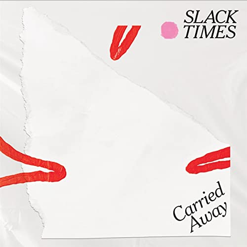 Slack Times - Carried Away [VINYL]