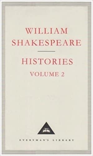 Histories Volume 2: William Shakespeare