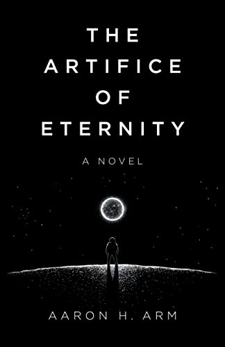 The Artifice of Eternity: A Novel