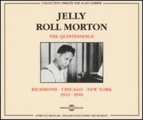 Jelly Roll Morton - The Quintessence: 1923-1940 [CD]