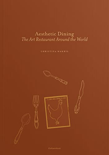 Aesthetic Dining: The Art Restaurant Around the World