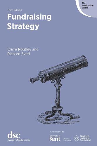 Fundraising Strategy (The Fundraising Series)