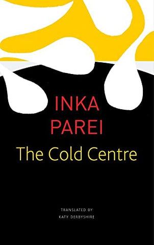 The Cold Centre (The Seagull Library of German Literature)