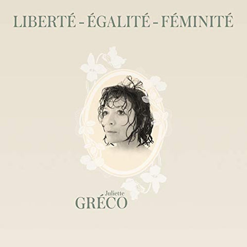 Juliette Gréco - Liberté, égalité, féminité [CD]