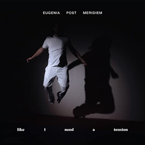 Eugenia Post Meridiem - Like I Need A Tension  [VINYL]