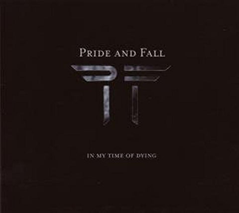 Pride And Fall - In My Time of Dying [CD]