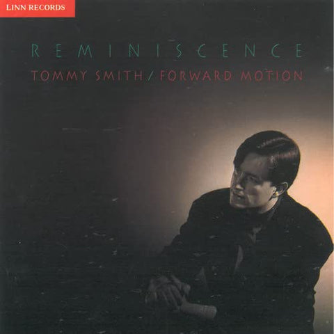 Tommy Smith - Reminiscence [CD]