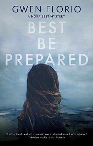 Best Be Prepared: 4 (A Nora Best mystery)