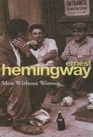 "Book cover of 'Men Without Women' by Ernest Hemingway, sepia-toned image of three men."
