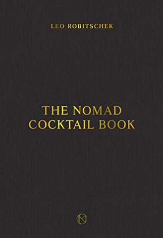 The NoMad Cocktail Book