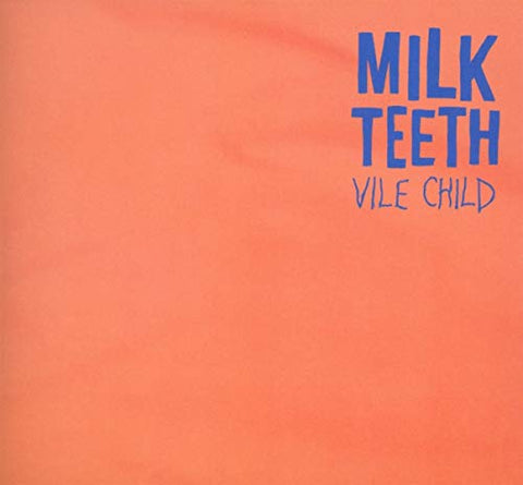 Milk Teeth - Vile Child [CD]