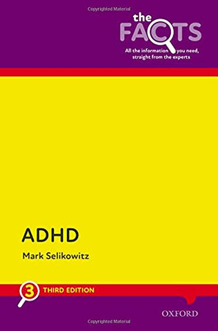 ADHD: The Facts (The Facts Series)