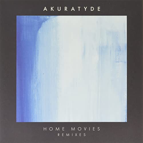 Akuratyde - Home Movies Remixes [10"] [VINYL]