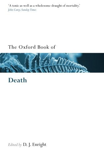The Oxford Book of Death (Oxford Books of Prose & Verse)