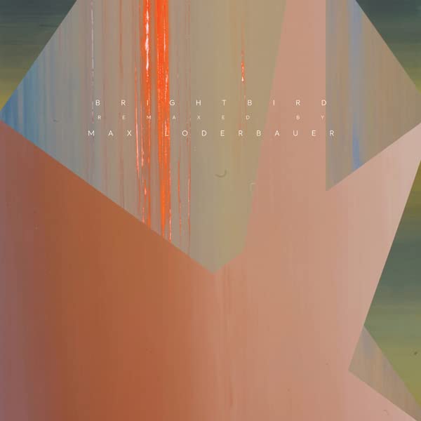 Max Loderbauer - Brightbird Remixes [VINYL]