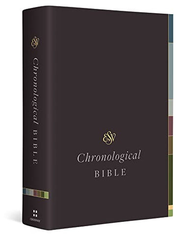 ESV Chronological Bible: English Standard Version, Chronological Bible