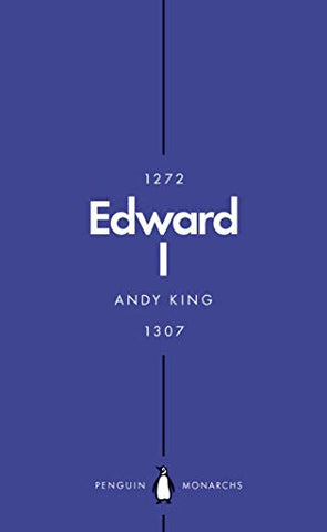 Edward I (Penguin Monarchs): A New King Arthur?