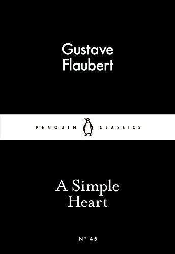 A Simple Heart (Penguin Little Black Classics)
