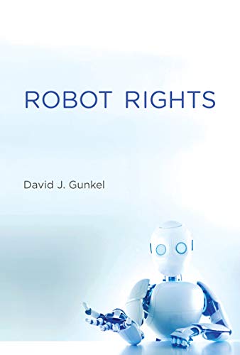 Robot Rights (The MIT Press)